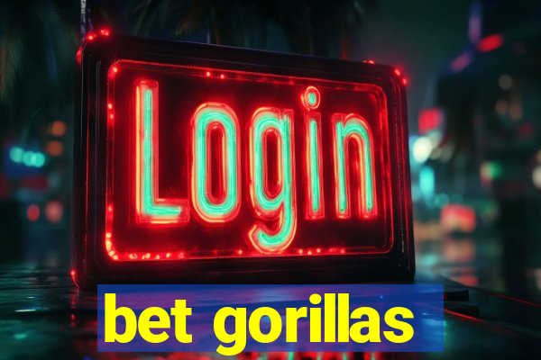 bet gorillas